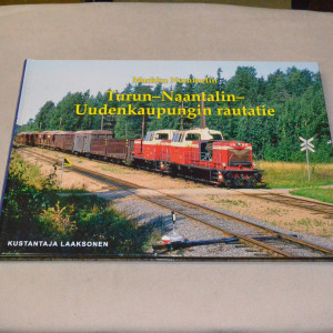 Markku Nummelin Turun-Naantalin-Uudenkaupungin rautatie